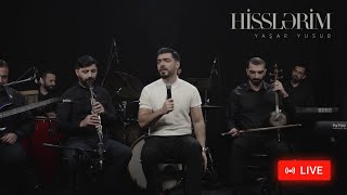 Yaşar Yusub — Hisslərim | Canlı İfa Resimi