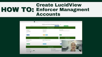 How to Create LucidView Enforcer Management Accounts