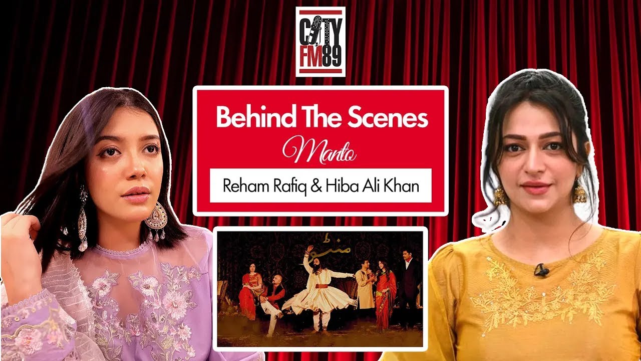 Behind The Scenes - With the Cast of Manto | Hiba Ali Khan & Reham ...