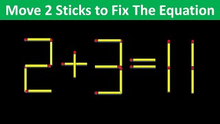 Matchstick Puzzle  Move Stick To Fix The Equation #matchstickpuzzle  #matchstickriddles