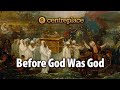 Before God Was God