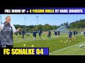 🎯Full Warm Up + Passing Drills by Karel Geraerts / 6 Variation / FC Schalke 04