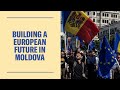 Building a European Future in Moldova