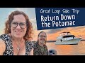 Cruising Down the Potomac River and Back to the Chesapeake Bay  - Great Loop Side Trip