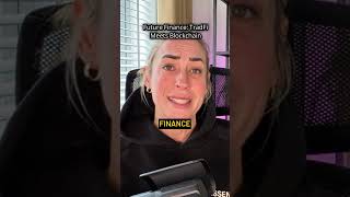 Future Finance: TradFi Meets Blockchain