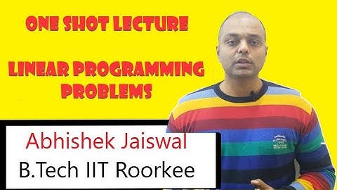 One Shot Lecture | Linear Programming Problems | By Abhishek Jaiswal | B.Tech IIT Roorkee