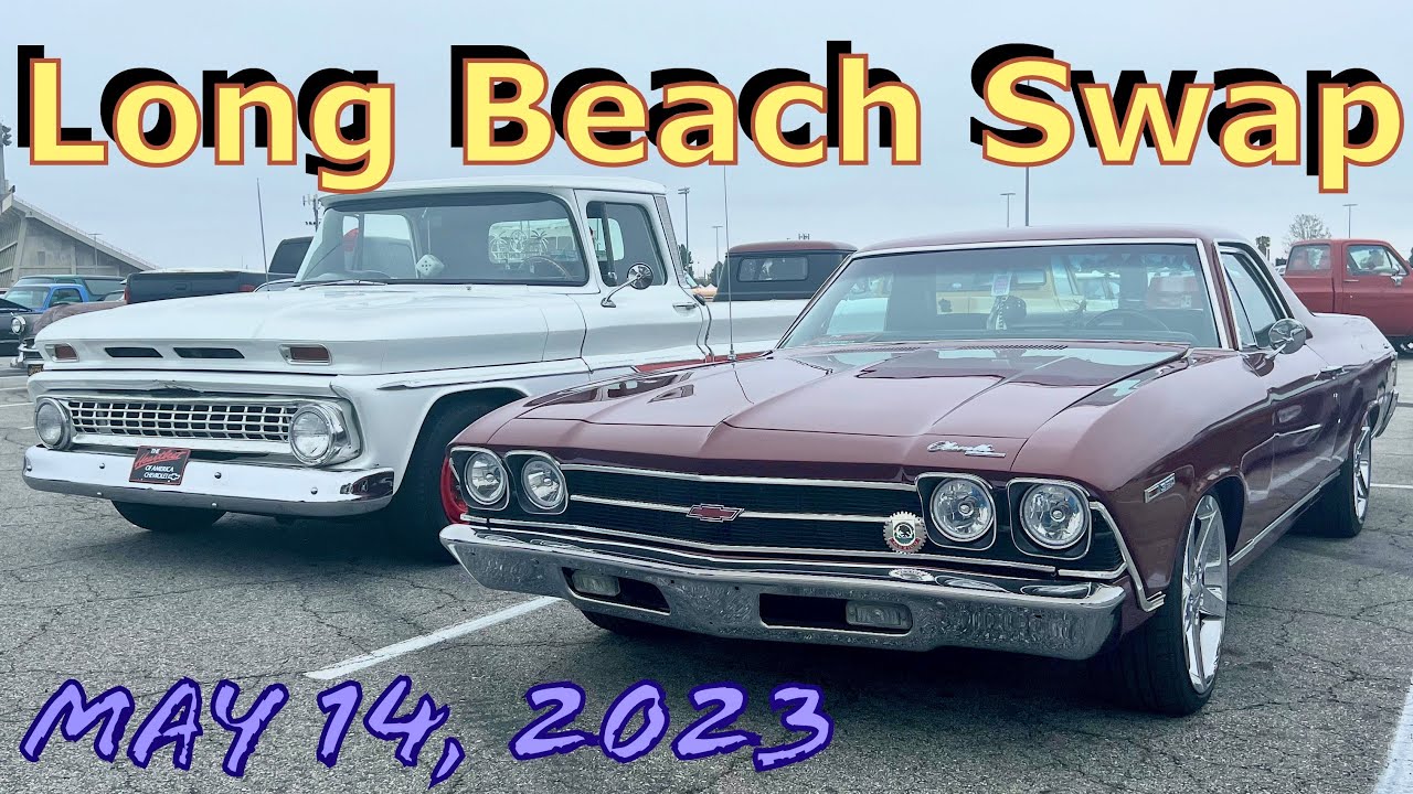 Long Beach HiPerformance Swap Meet & Car Show May 14, 2023 YouTube