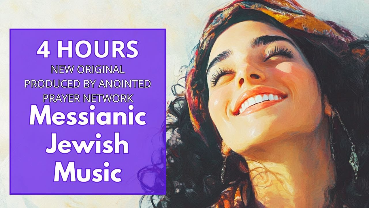 4 HOURS Hebrew & English Worship Songs, Anointed NEW Messianic Jewish ...