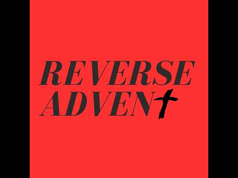 Reverse Advent (Good Friday) Service - April 3, 2026
