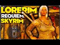 Skyrim Modpack Lorerim - Requiem Based Combat - A New Way To Play