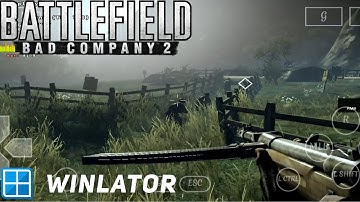 تجربة لعبة Battlefield Bad Company 2 على محاكي winlator Bionic Ludashi 7.4.1