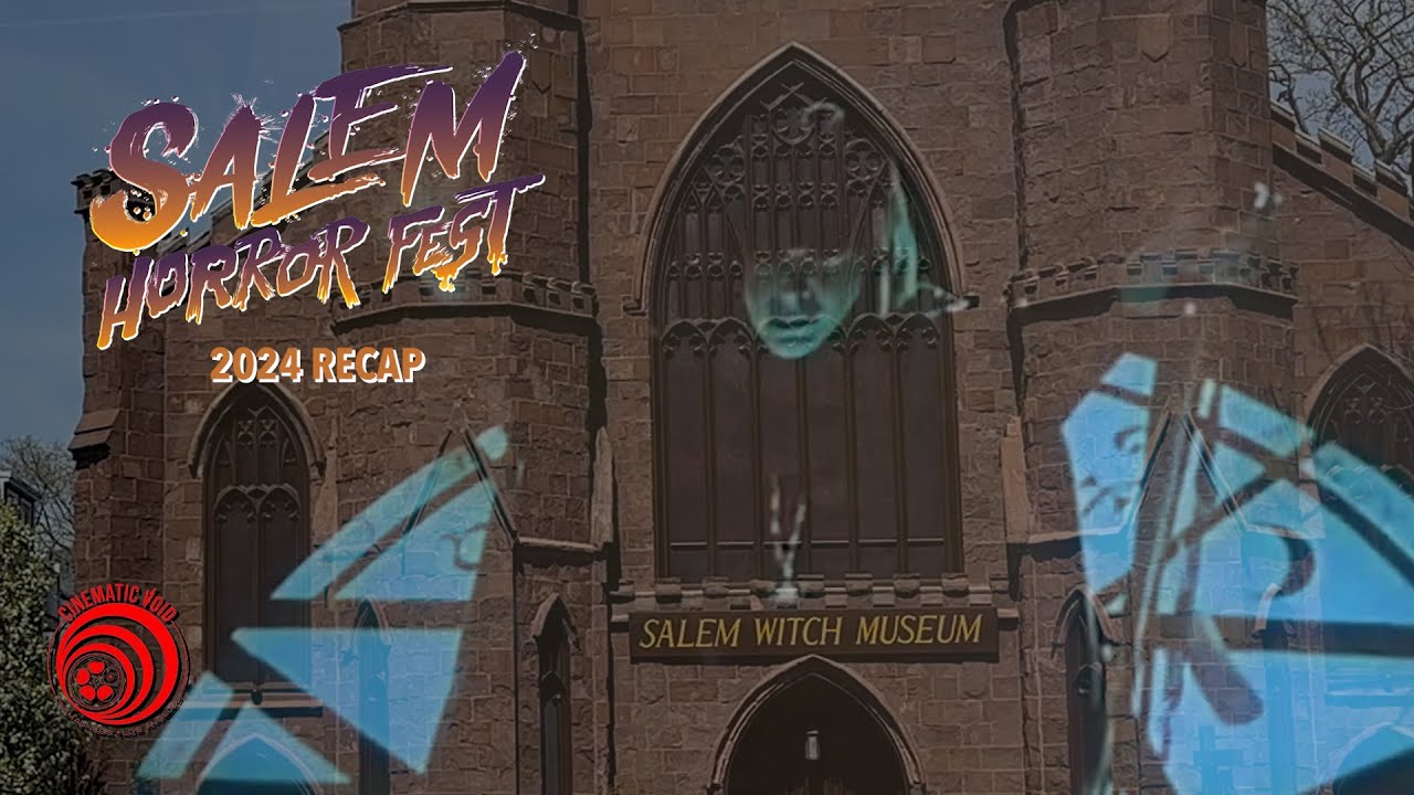 salem-horror-fest-2024-recap-cinematic-void-vlog-77-youtube