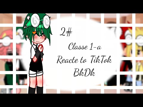 2#class 1-a react to BkDk Au || Gacha || MHA/BNHA || ✨TikTok✨ ||