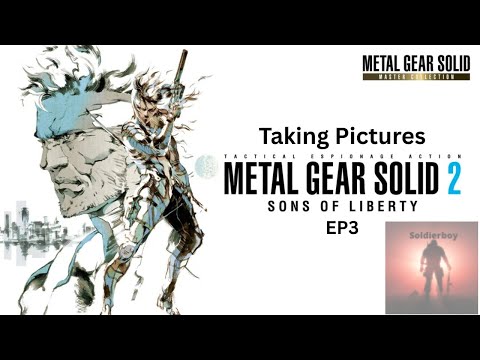 Taking Pictures, Metal Gear Solid 2: Sons of Liberty, Part 3 - YouTube