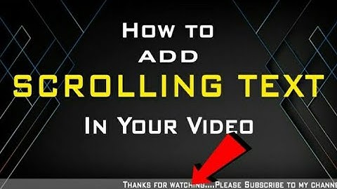 How to add running text on your video like technical guruji
