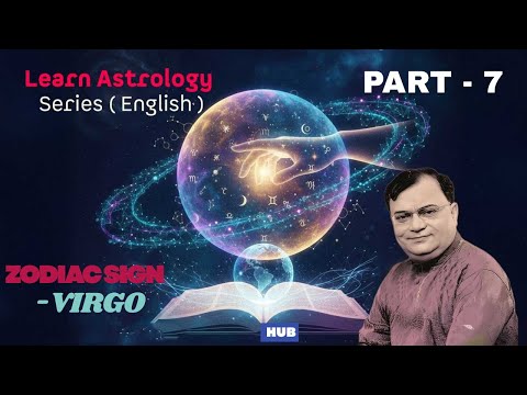 (VIRGO) Learn Astrology Series - PART 7 ( ENGLISH ) Ashok Vasudev | Astrologer   #learnastrology