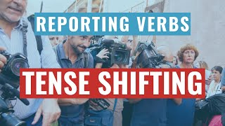 Tense Shifting | Reporting Verbs