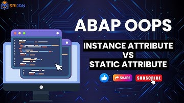 4. Instance Attribute vs Static Attribute in OOABAP