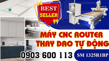 Máy khoan cắt ván tự động SM 1325R1BP I Máy cnc router thay dao tự động