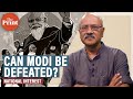 3 questions for those dreaming of beating Narendra Modi, but answer the third first