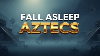Fall Asleep: The Calm Story of the Aztecs – A Soothing Journey Through Ancient Mesoamerica screenshot 5