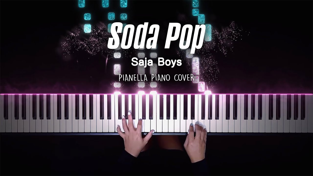 SAJA BOYS - Soda Pop (KPop Demon Hunters Soundtrack) | Piano Cover by Pianella Piano