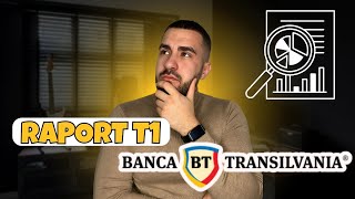 Raport Trimestrul 1 Banca Transilvania !