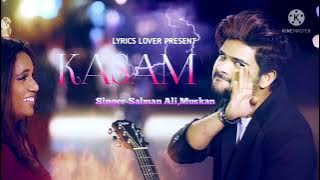 KASAM || Sajid Wajid || Danish Sabri || Salman Ali || Muskaan