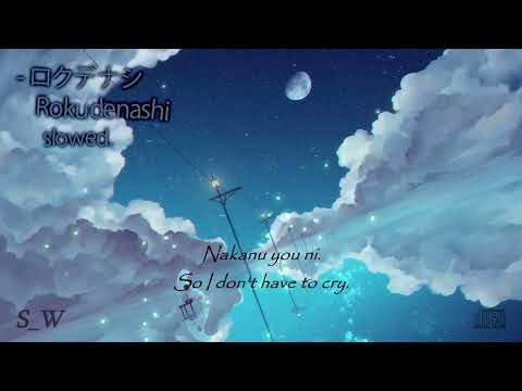 ロクデナシ - ただ声一つ | 𝑹𝒐𝒌𝒖𝒅𝒆𝒏𝒂𝒔𝒉𝒊 - 𝑶𝒏𝒆 𝑽𝒐𝒊𝒄𝒆 '𝒔𝒍𝒐𝒘𝒆𝒅 - 𝒍𝒚𝒓𝒊𝒄𝒔'.