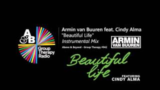 Armin Van Buuren Feat. Cindy Alma - Beautiful Life (Instrumental Mix) [Above \u0026 Beyond ABGT #042]