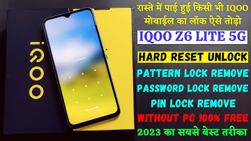 IQOO Z6 Lite 5g Unlock 🔥 Hard Reset 💥 Recovery Mode 🔥 Fastboot Mode 💥 Pattern, Password Lock Remove
