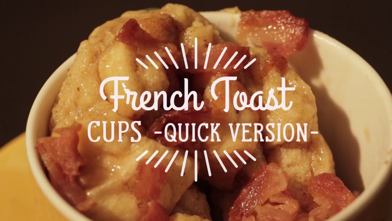 French Toast Cups QUICK VERSION! YouTube