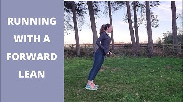 Run faster and easier! Running with a "Forward Lean"