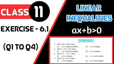 Exercise - 6.1(Q1 to Q4) Linear inequalities ch 6 class 11 maths Basics Concepts | Mohit Kakkar Sir