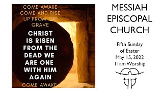 Fifth Sunday of Easter - May 15, 2022