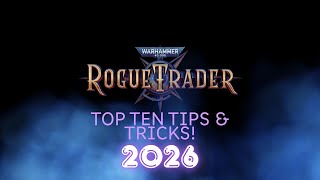 ROGUE TRADER TOP 10 TIPS/TRICKS! 2026 #warhammer40k #warhammer #roguetrader #crpg #pcgaming #review