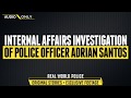 Investigation of Miami Police Officer Adrian Santos (Audio Only)