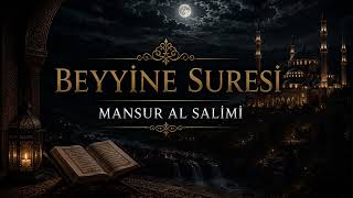 BEYYİNE SURESİ | Mansur al Salimi