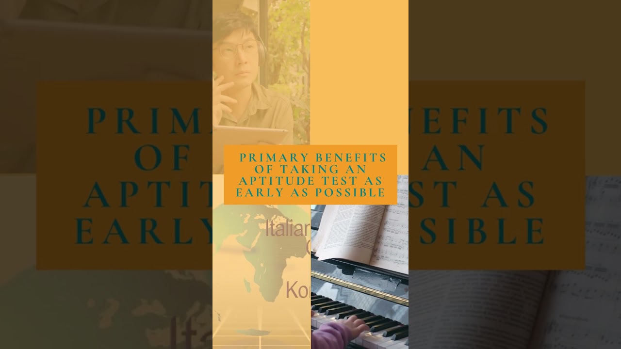 Benefits of taking an aptitude test as early as possible: Part 4