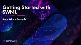 Getting Started with SWML | SignalWire in Seconds Ep. 14