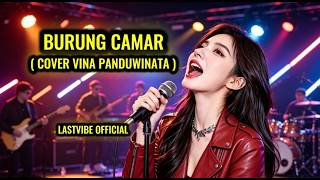 BURUNG CAMAR ( COVER VINA PANDUWINATA ) - LASTVIBE  | AI #slowrock #musikrock#lagu #lagurock