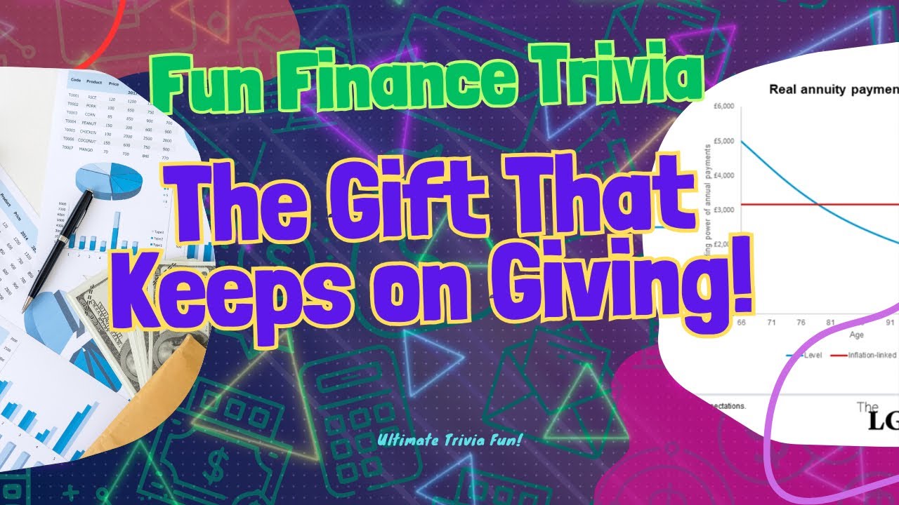 Fun Finance Trivia: The Gift That Keeps on Giving 