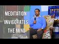 Words of Wisdom By Prophet, Dr. uZwi-Lezwe Radebe - Meditation Invigorates The Mind