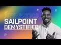 Sailpoint IAM Fundamentals Explained | Sailpoint Basics Demystified | SailPoint Certification