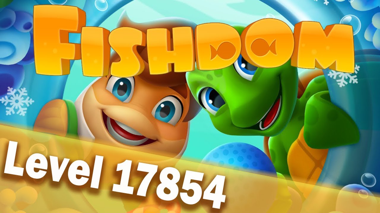 🐠Fishdom Level 17854🐠