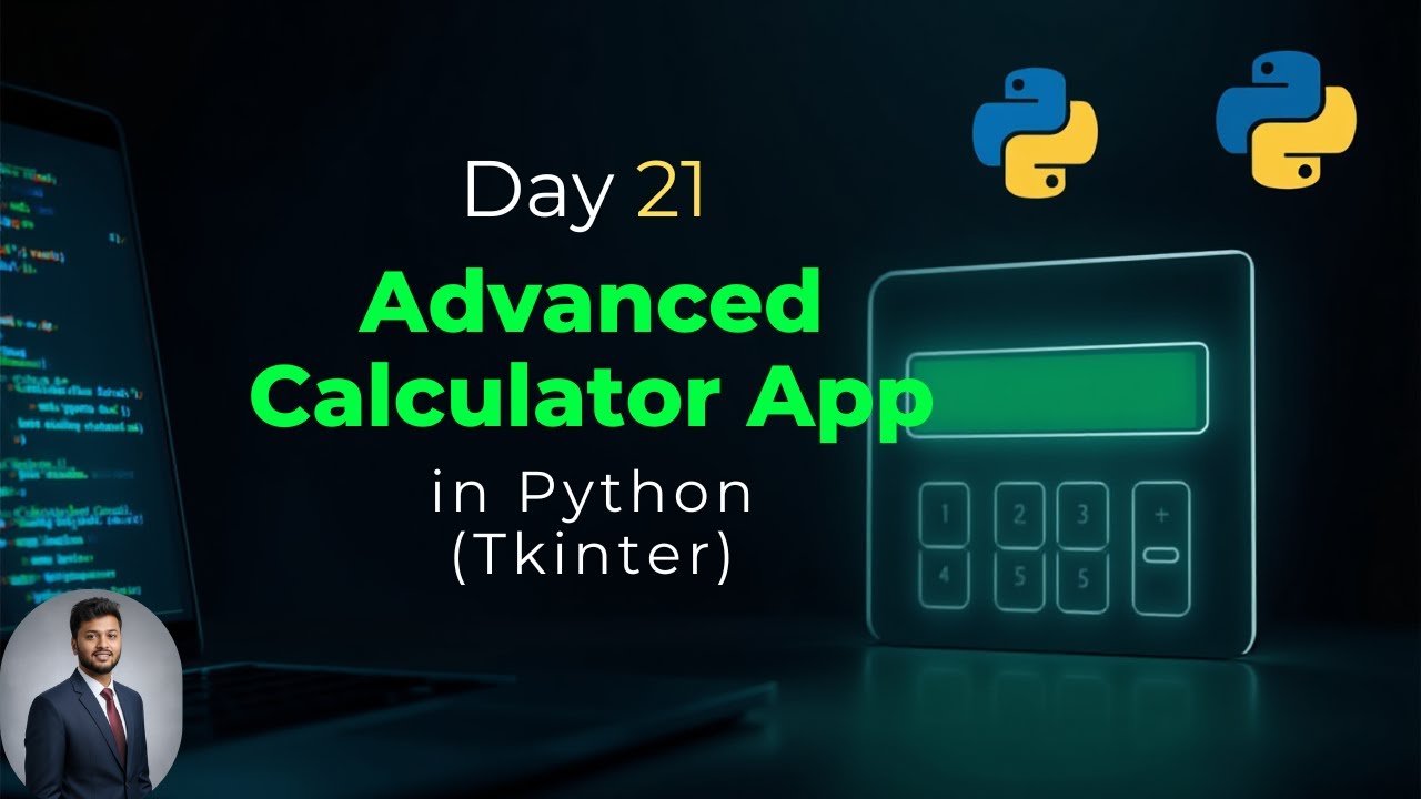 Day 21 – Advanced Calculator App in Python - YouTube