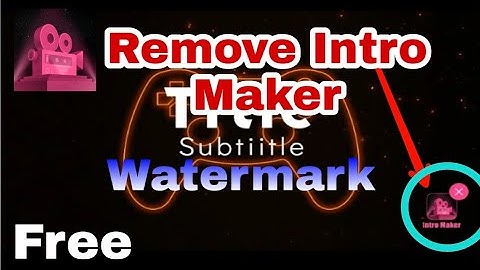 Remove Intro Maker Watermark || Hack Intro Maker || Intro Maker Ka Watermark Hataye Bilkul Free ||