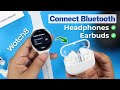 Samsung Galaxy Watch 8 Connect Bluetooth Headphones [Fix Not Pairing Issue]