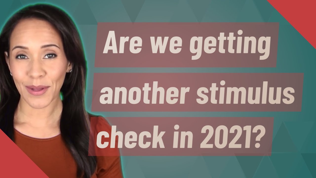 Are we getting another stimulus check in 2021? YouTube