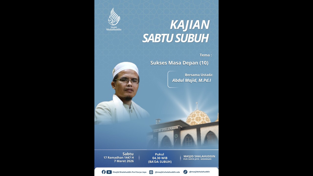 Ustadz Abdul Majid, M.Pd.I ll Sukses Masa Depan (10)